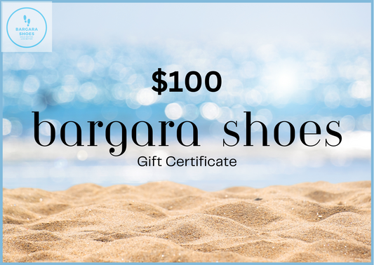 Bargara Shoes Gift Certificate $100